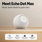 Amazon Echo Dot Max (Newest Model) – Alexa Smart Speaker with Room-Filling Sound, 3x Bass, Built-in Smart Home Hub & Alexa+ (Glacier White)