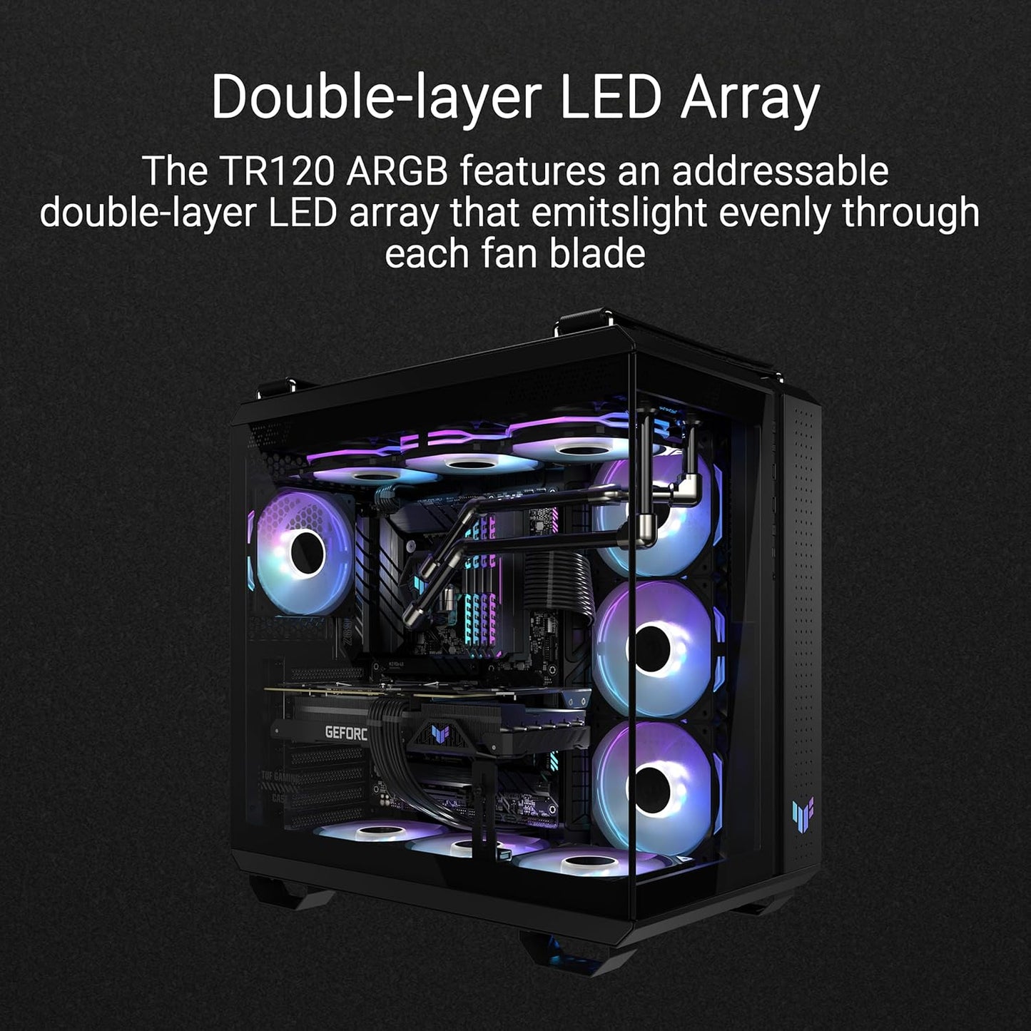 ASUS TUF Gaming TR120 ARGB Reverse Triple Pack Black Edition 120mm Fans (28mm Frame, Static Pressure at 2.75mm H2O, 76.3CFM Airflow, Dual Layer LED Matrix, Aura Sync